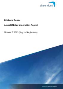 Brisbane Basin Aircraft Noise Information Report Quarter[removed]July to September)  Page 1