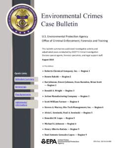 U.S. Environmental Protection Agency Office of Criminal Enforcement, Forensics and Training This bulletin summarizes publicized investigative activity and adjudicated cases conducted by OCEFT Criminal Investigation Divis
