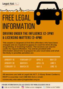 Free legal information driving under the influence (2-3pm) & licensing matters (3-4pm)  This session is targeted at first time offenders who have been