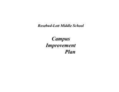 Rosebud-Lott Middle School  Campus Improvement Plan