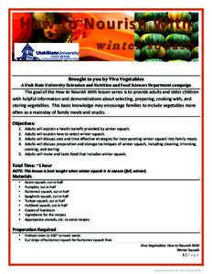 How to No uris h With winter squash Brought to you by Viva Vegetables  A Utah State University Extension and Nutrition and Food Sciences Department campaign   The goal of t