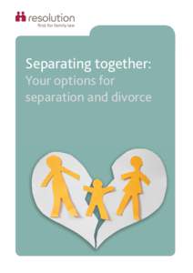 Separating together:  Your options for separation and divorce  About this handbook