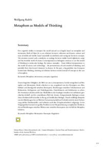 Wolfgang Raible  Metaphors as Models of Thinking Summary Our cognitive ability to interpret the world around us is largely based on metaphor and