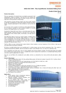 Delta PartFlux Superthermic Insulated Sliding Door Product Data Sheet 7/2 Product Description The new generation of industrial doors are ideally expressed by the Superthermic range of products. We have put into p
