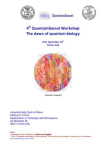 4th Quantumbionet Workshop The dawn of quantum biology 2011 September 30th Crema, Italy  (Gabriele Cavagna)