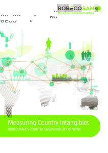 Measuring Country Intangibles ROBECOSAM’S COUNTRY SUSTAINABILITY RANKING Overview RobecoSAM’s country sustainability framework evaluates 60 countries on a broad range of Environmental, Social and Governance factors 