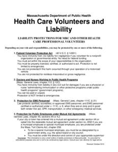 Massachusetts Department of Public Health  Health Care Volunteers and Liability LIABILITY PROTECTIONS FOR MRC AND OTHER HEALTH CARE PROFESSIONAL VOLUNTEERS