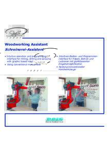 r o b o t  Woodworking Assistant Schreinerei-Assistent • Intuitive operation and programming