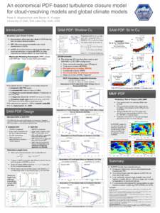 An economical PDF-based turbulence closure model for cloud-resolving models and global climate models Peter A. Bogenschutz and Steven K. Krueger University of Utah, Salt Lake City, Utah, USA 53