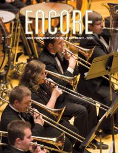 UMKC CONSERVATORY OF MUSIC AND DANCE • 2015  UMKC CONSERVATORY OF MUSIC AND DANCE • 2015 Encore is published annually to serve the University of MissouriKansas City Conservatory of Music and Dance and its constituen