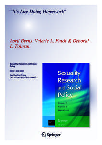 “It’s Like Doing Homework”  April Burns, Valerie A. Futch & Deborah L. Tolman  Sexuality Research and Social