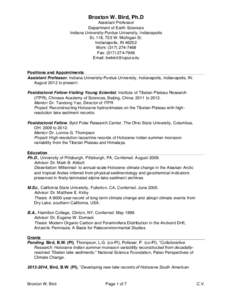 Broxton W. Bird, Ph.D Assistant Professor Department of Earth Sciences Indiana University-Purdue University, Indianapolis SL 118, 723 W. Michigan St. Indianapolis, IN 46202