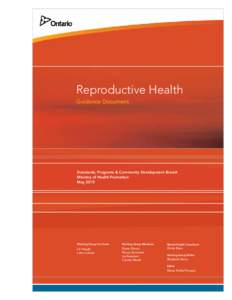 Reproductive Health Guidance Document Standards, Programs & Community Development Branch Ministry of Health Promotion May 2010