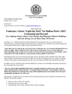 MAYOR KEVIN L. FAULCONER CITY OF SAN DIEGO FOR IMMEDIATE RELEASE Monday, Dec. 1, 2014 CONTACT: Craig Gustafson at[removed]or [removed]