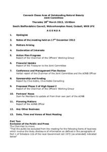 Cannock Chase Area of Outstanding Natural Beauty Joint Committee Thursday 28th March 2013, 10:00am South Staffordshire Council, Wolverhampton Road, Codsall, WV8 1PX AGENDA 1.