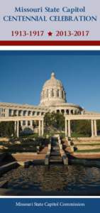 Missouri State Capitol CENTENNIAL CELEBRATION2017