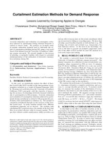 Curtailment Estimation Methods for Demand Response Lessons Learned by Comparing Apples to Oranges Charalampos Chelmis, Muhammad Rizwan Saeed, Marc Frincu, Viktor K. Prasanna Ming Hsieh Electrical Engineering Department U