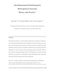 One-Dimensional Partitioning for Heterogeneous Systems: Theory and Practice ⋆ Ali Pınar a,1, E. Kartal Tabak b and Cevdet Aykanat b,2
