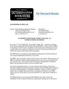 FOR IMMEDIATE RELEASE Contact: Neil Strandberg, Operations Manager Tattered Cover Book Storeext.2711