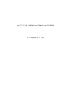 ACTIONS OF CLASSICAL SMALL CATEGORIES  E. E. Floyd and W. J. Floyd Author addresses: Dept. of Mathematics, Virginia Polytechnic Institute and State University, Blacksburg, VA, U.S.A.