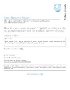 Open Research Online The Open University’s repository of research publications and other research outputs How is space made in sound? Spatial mediation, critical phenomenology and the political agency of sound Journal 