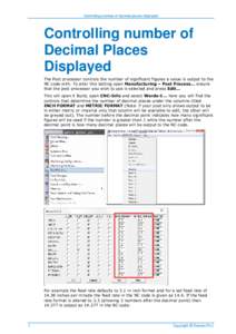 Controlling number of decimal places displayed  Controlling number of Decimal Places Displayed The Post processor controls the number of significant figures a value is output to the