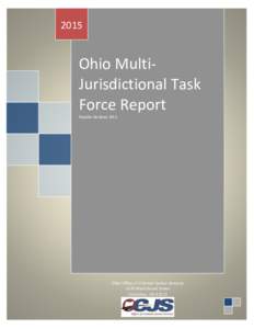2015  Ohio MultiJurisdictional Task Force Report Anjolie Harland, M.S.