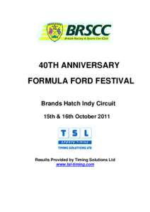 40TH ANNIVERSARY FORMULA FORD FESTIVAL Brands Hatch Indy Circuit