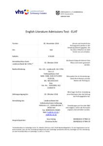 English Literature Admissions Test - ELAT  Termin: Ort: Gebühr: Anmeldeschluss beim