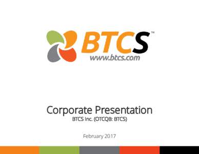 Corporate Presentation BTCS Inc. (OTCQB: BTCS) February  Safe Harbor