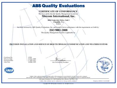 CERTIFICATE OF CONFORMANCE This is to certify that the Quality Management System of: Morcom International, IncCenterview Drive, Unit 1 Chantilly, VA