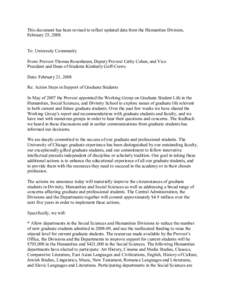 This document has been revised to reflect updated data from the Humanities Division, February 25, 2008. To: University Community From: Provost Thomas Rosenbaum, Deputy Provost Cathy Cohen, and Vice President and Dean of 