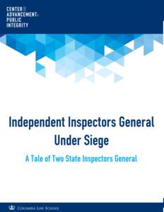 Independent Inspectors General Under Siege: A Tale of Two State Inspectors General “You have enemies? Good. That means that you stood up for something, sometime in your life.” (Winston Churchill) Advocates for trans