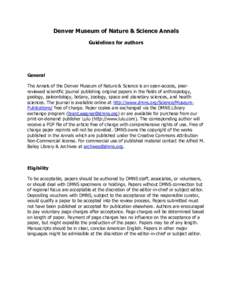 Denver Museum of Nature & Science Annals Guidelines for authors General The Annals of the Denver Museum of Nature & Science is an open-access, peerreviewed scientific journal publishing original papers in the fields of a