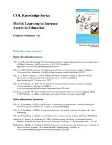 COL Knowledge Series Mobile Learning to Increase Access to Education Professor Mohamed Ally  Click image to link to publication