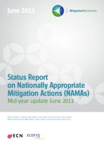 JuneStatus Report on Nationally Appropriate Mitigation Actions (NAMAs) Mid-year update June 2013