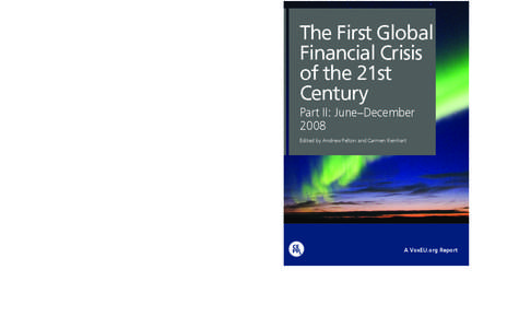 The debate over its causes and consequences has only just begun. This book brings together VoxEU.org columns written during the height of the storm from June to December 2008, offering a glimpse of history in the making 