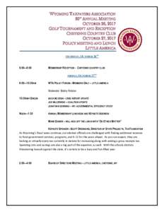 WYOMING TAXPAYERS ASSOCIATION 80 ANNUAL MEETING FRIDAY, OCTOBER 28 OCTOBER 26, 2017