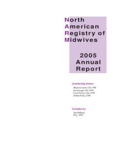 No r t h American Registry of Mi d w i v e s 2005 Annual