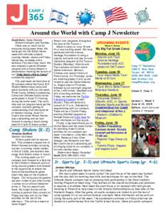 Around the World with Camp J Newsletter Scott Zorn, Camp Director Shalom Campers and Families. There was so much fun for everyone during week three. We really got into the British theme