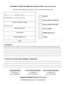 UNIVERSITY OF MISSOURI VETERINARY HEALTH CENTER | Client Referral Form THIS FORM IS TO BE PRESENTED BY THE CLIENT UPON ARRIVAL AT THE VETERINARY HEALTH CENTER Date______________ Appointment Time______________________  EQ