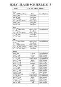 HOLY ISLAND SCHEDULE 2015 DATE SAILING TIMES VESSEL  May
