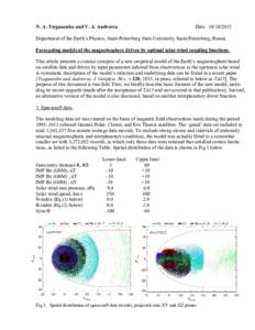 N. A. Tsyganenko and V. A. Andreeva  Date: Department of the Earth’s Physics, Saint-Petersburg State University, Saint-Petersburg, Russia. Forecasting models of the magnetosphere driven by optimal solar-wind