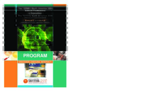 The TERMIS North America 2008 Annual Conference & Exposition In association with:  California Tissue Engineering Meeting