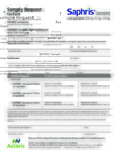 Sample Request Fax Form To receive your complimentary samples of  SAPHRIS® (asenapine)