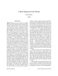 A Short Organum for the Theatre Bertolt Brechtaesthetic concepts enough weapons to defend themselves against the aesthetics of the Press they simply threatened ’to transform the means of enjoyment into an instr