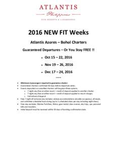 2016 NEW FIT Weeks Atlantis Azores – Bohol Charters Guaranteed Departures – Or You Stay FREE !!   Oct 15 – 22, 2016