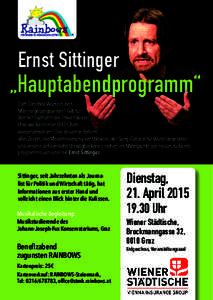 Ernst Sittinger  „Hauptabendprogramm“ Darf Conchita Wurst in den Männergesangsverein? Gilt für Werner Faymann die Frauenquote?