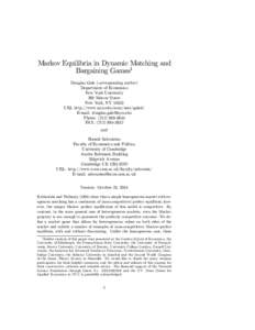 Markov Equilibria in Dynamic Matching and Bargaining Games1 Douglas Gale (corresponding author ) Department of Economics New York University 269 Mercer Street