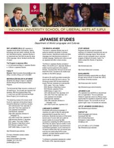 JAPANESE STUDIES Department of World Languages and Cultures WHY JAPANESE (EALC-J)? Japanese is important for the fields of philosophy, history, technology and new media, business, the arts, and international studies. Jap